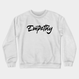 Empathy Crewneck Sweatshirt